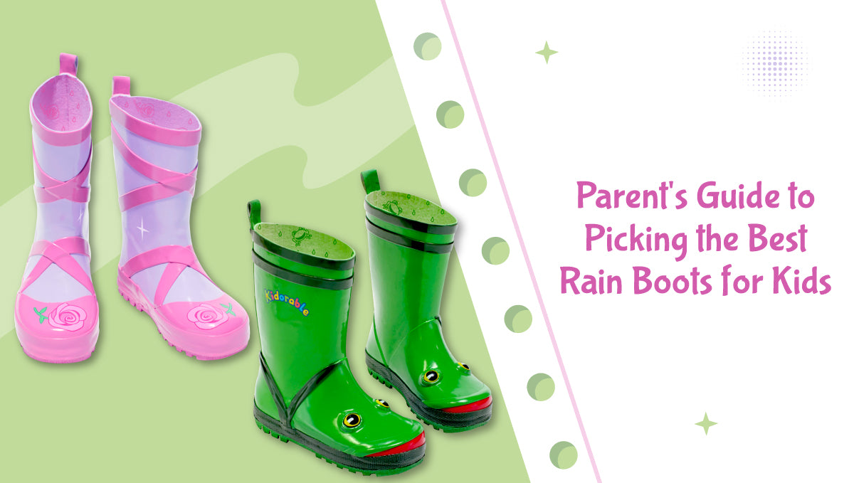 Parent's Guide to Picking the Best Rain Boots for Kids