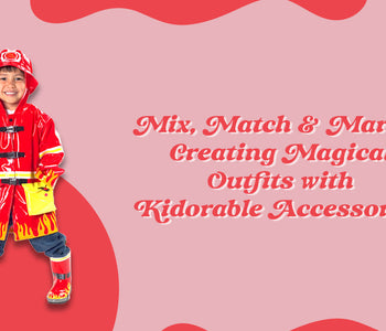Mix, Match & Marvel: Creating Magical Outfits with Kidorable Accessories