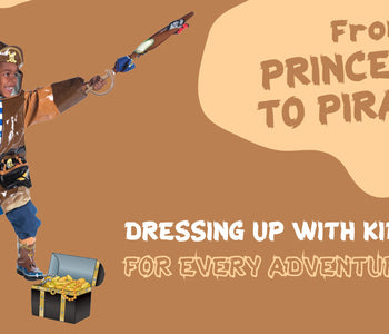 From Princesses to Pirates: Dressing Up with Kidorable for Every Adventure