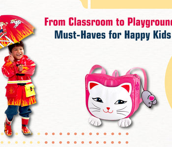 From Classroom to Playground: Must-Haves for Happy Kids